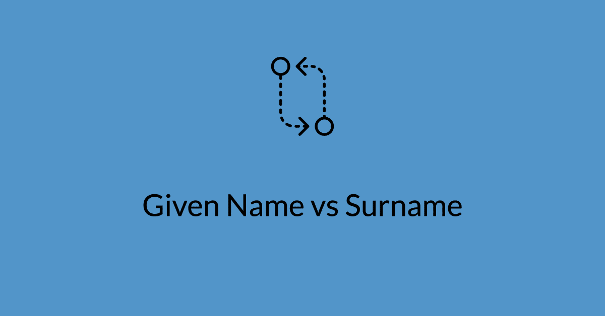 Given Name vs Surname passport application