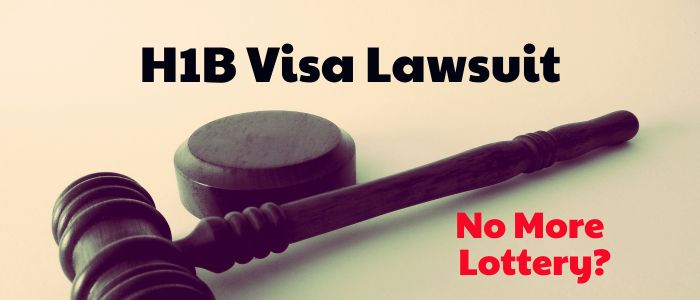 H1B Visa Lottery Lawsuit – Lottery to Be Replaced With Waiting List?