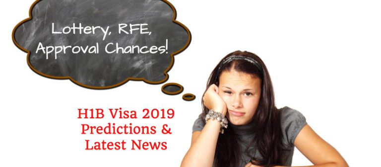 H1B Visa 2019 – New Memo, Lottery, RFE and Latest Updates