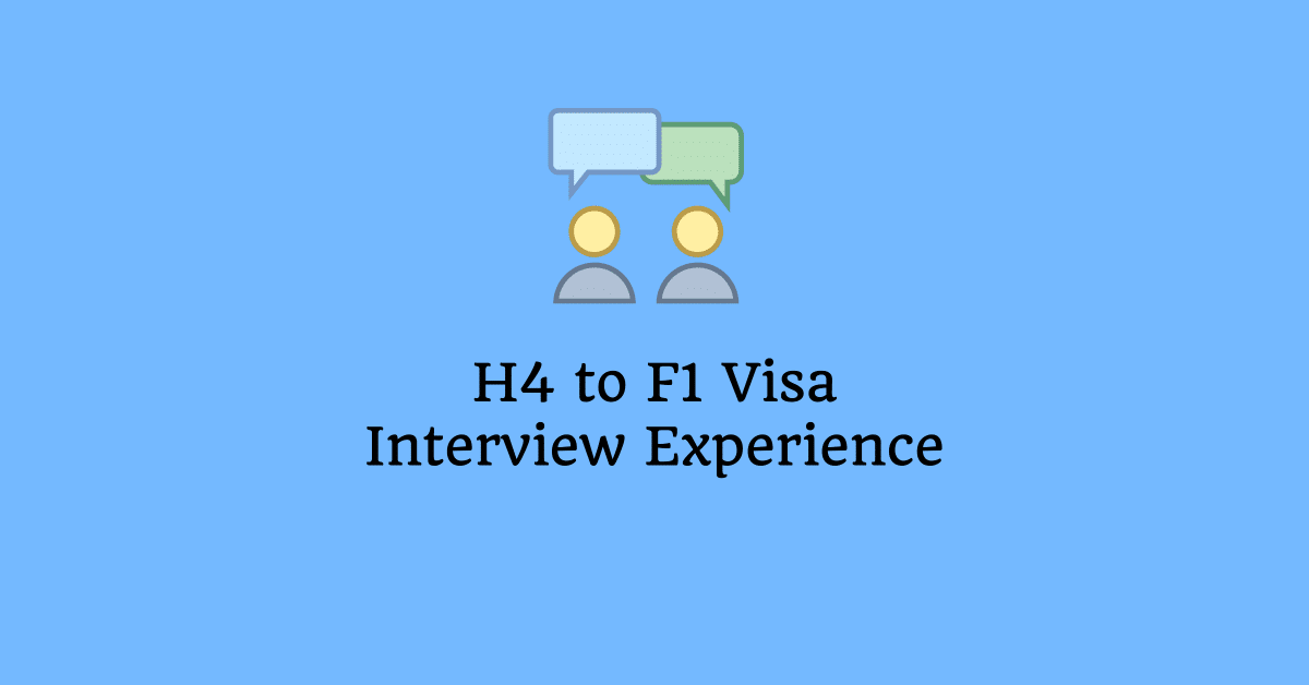 visa h4 interview sample questions Visa Interview H4 to Questions, Experience Answers F1 visa h4 interview sample questions Visa Interview H4 to Questions, Experience Answers F1