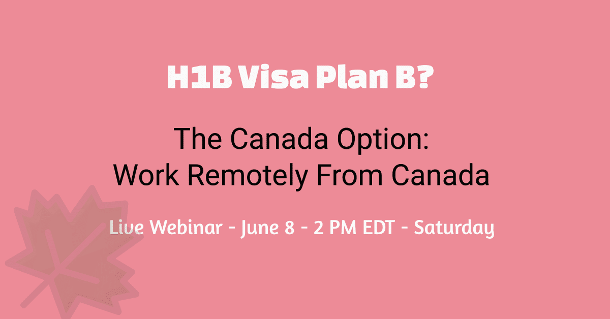 [Webinar] How to Get a Job and Work Permit for Canada to Work for U.S