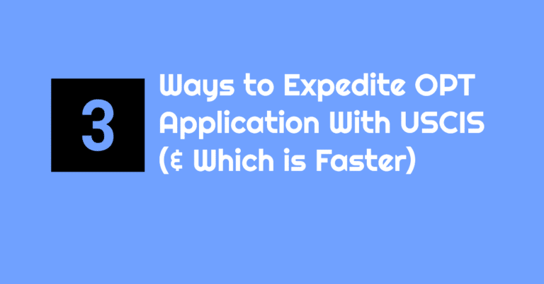 3 Ways to Expedite Your OPT or H4 EAD Application with USCIS (with Case Study)