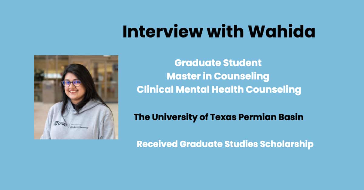 wahida masters utpb student interview